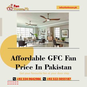 pak fan price in pakistan, GFC fan price in pakistan, Royal fan price in pakistan, Wahid fan price in pakistan,