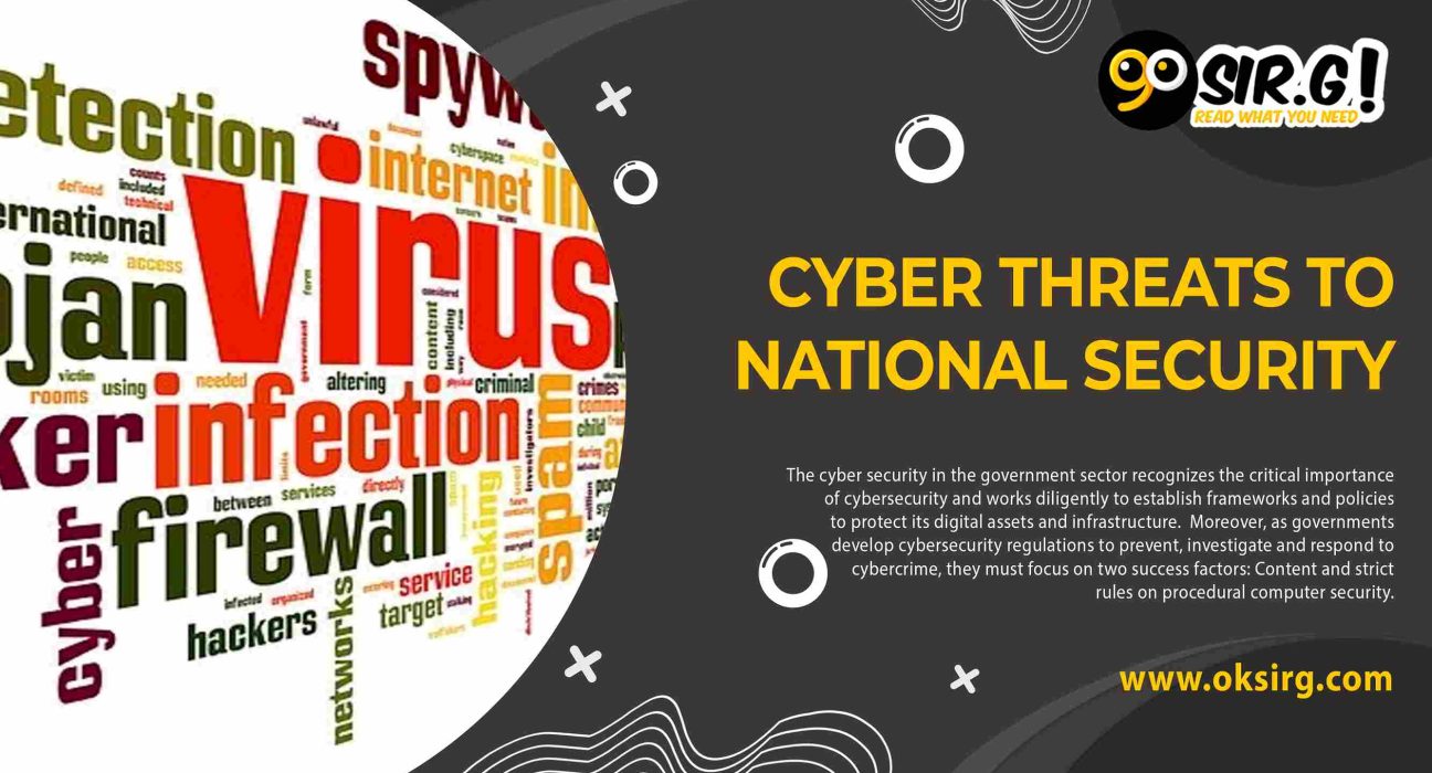 Cyber security in government sector, cyber threats to national security, impact of cyber attacks on Government,cyber attacks,