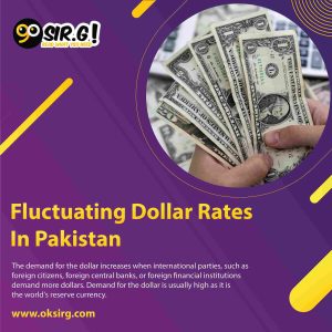 Fluctuating dollar rates in Pakistan , import and export , trade balance.